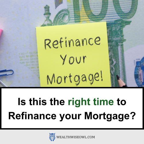 Should I refinance my mortgage now?