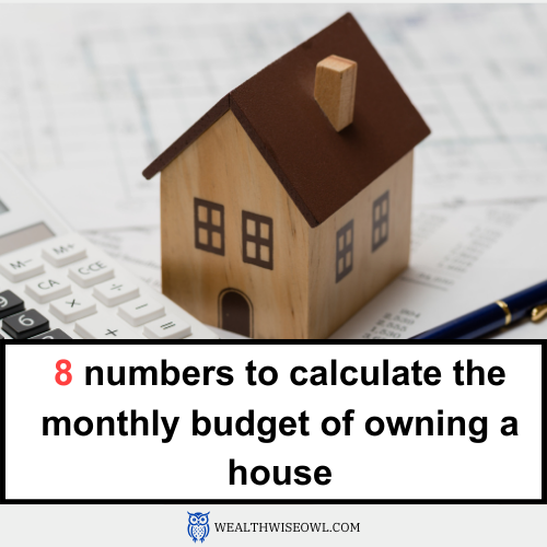 Does owning a house fit in your monthly budget?